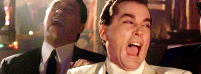 db692f54_ray-liotta-laughing-in-goodfellas.jpeg